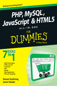 PHP, MySQL, JavaScript & HTML5 All-In-One For Dummies 7 Books in 1